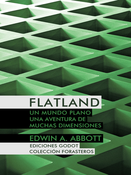 Title details for Flatland. Un mundo plano. by Edwin Abbott Abbott - Available